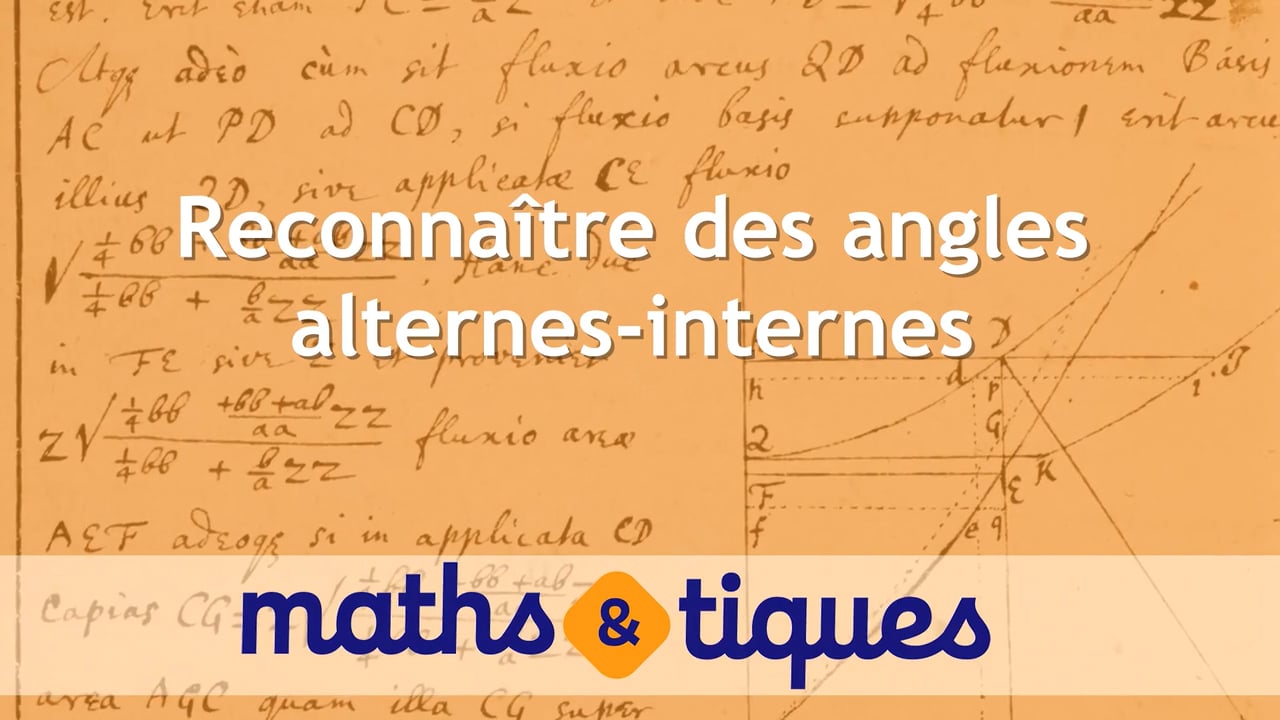 Reconnaître des angles alternes-internes